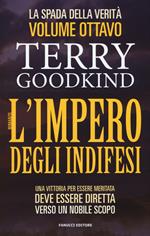 L'impero degli indifesi. La spada della verità. Vol. 8