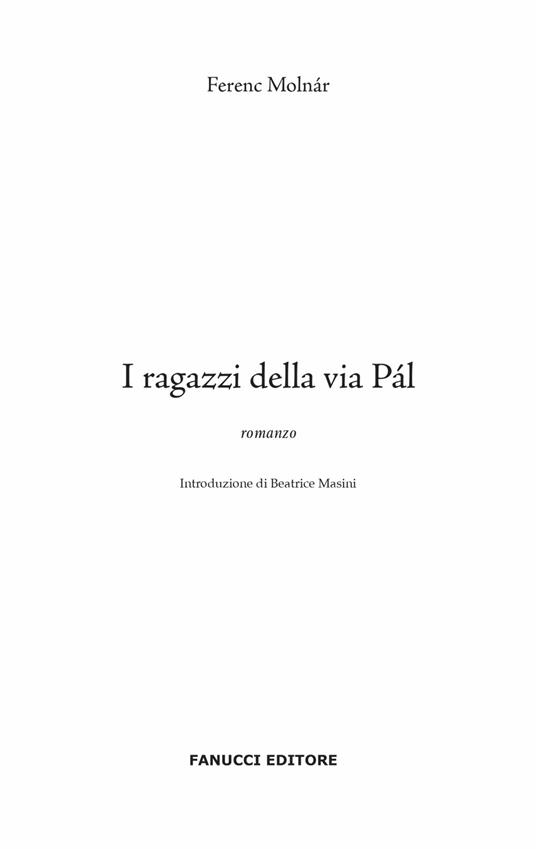 I ragazzi della via Pál. Ediz. integrale - Ferenc Molnár - 4