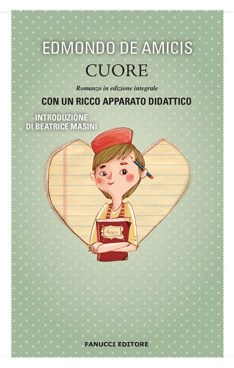 Cuore. Ediz. integrale - Edmondo De Amicis - copertina