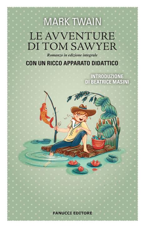 Le avventure di Tom Sawyer. Ediz. integrale - Mark Twain - copertina