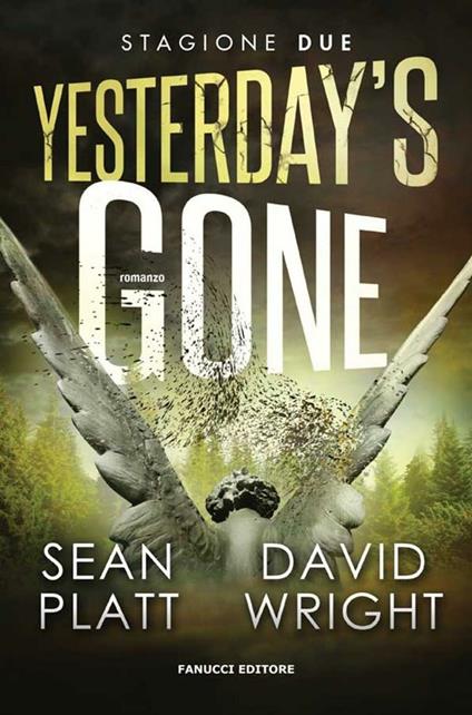 Yesterday's gone. Seconda stagione - Sean Platt,David Wright - ebook