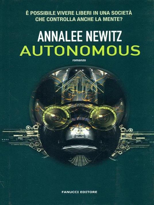 Autonomous - Annalee Newitz - 3