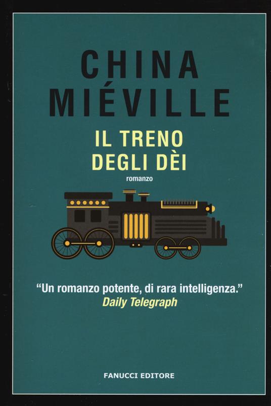 Il treno degli dèi - China Miéville - copertina