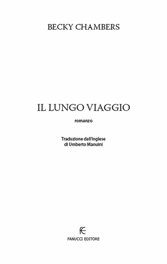 The long way. Il lungo viaggio - Becky Chambers - 4
