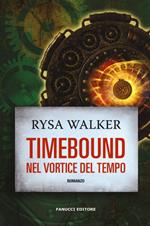 Timebound. Nel vortice del tempo