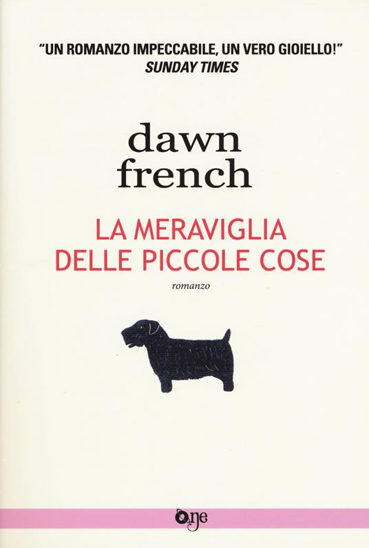 La meraviglia delle piccole cose - Dawn French - copertina