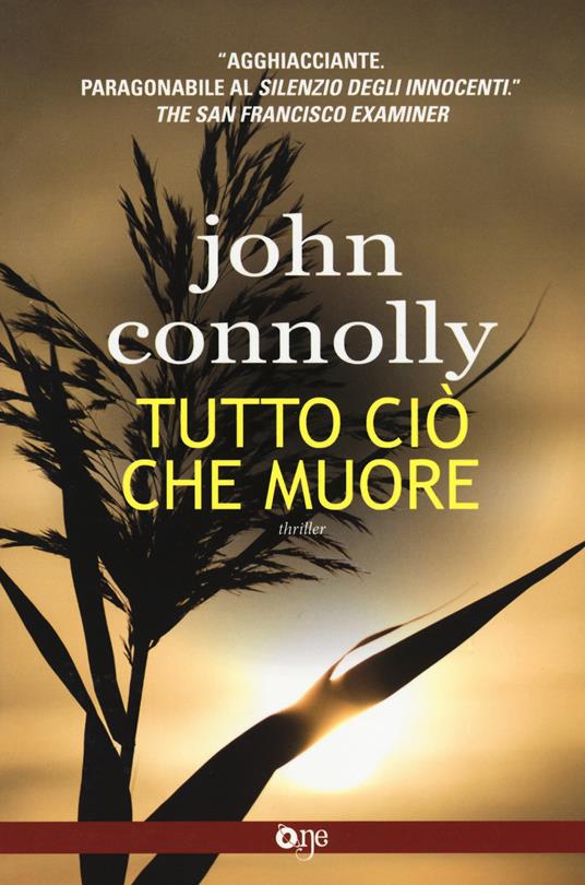 Tutto ciò che muore - John Connolly - copertina