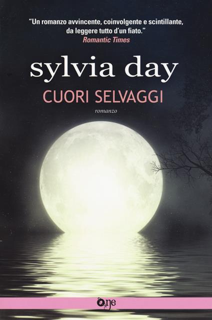 Cuori selvaggi - Sylvia Day - copertina