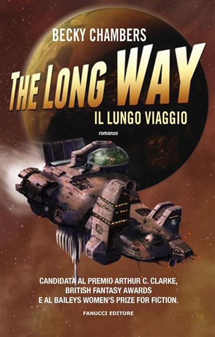 The long way. Il lungo viaggio - Becky Chambers,Umberto Manuini - ebook