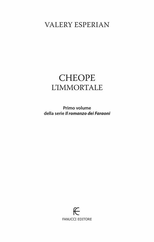 Cheope. L'immortale - Valery Esperian - 5