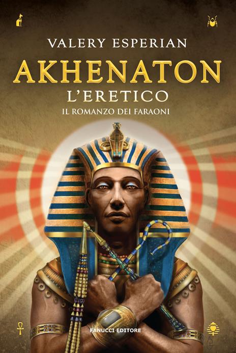 Akhenaton. L'eretico - Valery Esperian - copertina