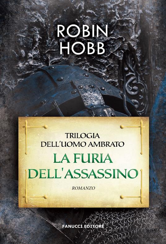 furia dell'assassino. Trilogia dell'uomo ambrato