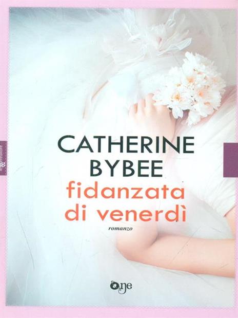 Fidanzata di venerdì - Catherine Bybee - 4