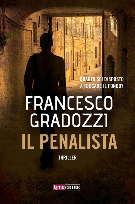 Il penalista - Francesco Gradozzi - ebook
