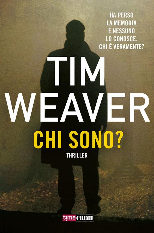 Chi sono? - Tim Weaver - copertina