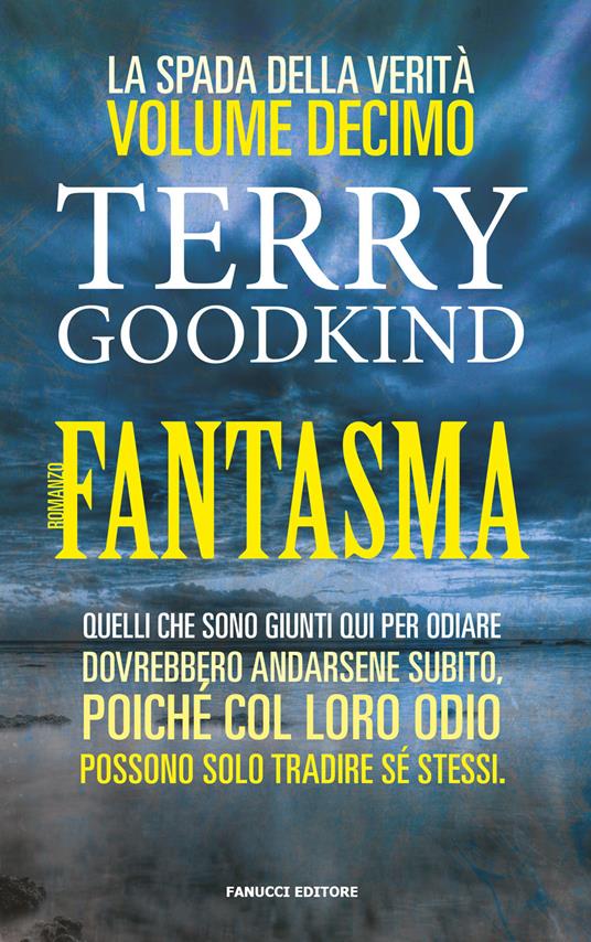 Fantasma. La spada della verità. Vol. 10 - Terry Goodkind - copertina