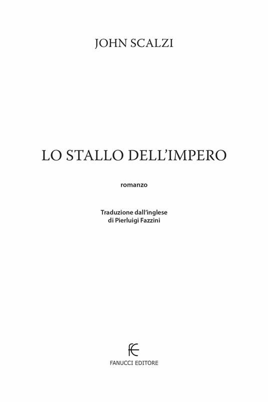 Lo stallo dell'impero - John Scalzi - 3