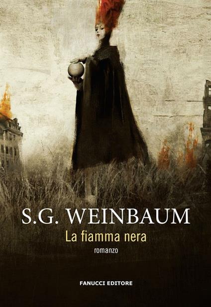 La fiamma nera - Stanley Grauman Weinbaum - ebook