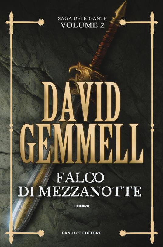 Falco di Mezzanotte. La saga dei Rigante. Vol. 2 - David Gemmell - copertina