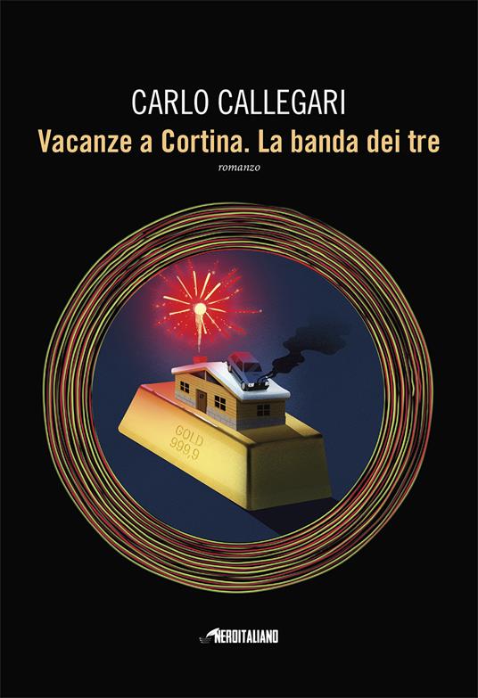 Vacanze a Cortina. La banda di tre - Carlo Callegari - copertina