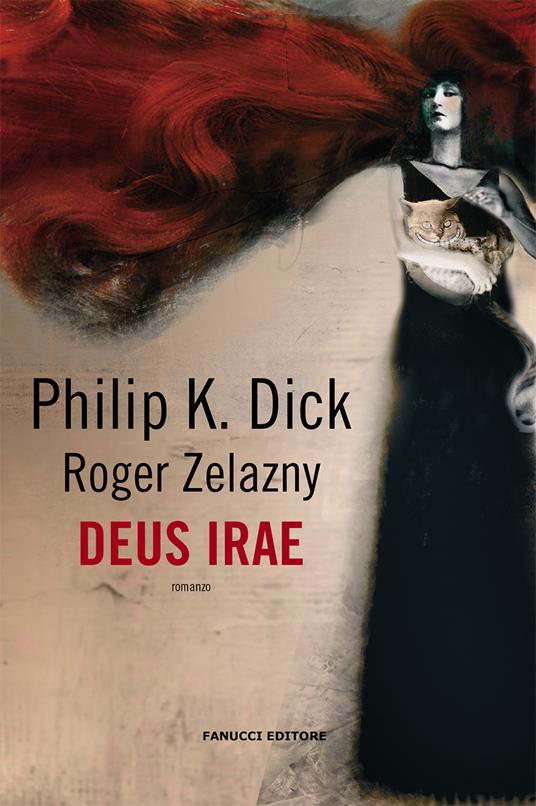 Deus irae - Philip K. Dick,Roger Zelazny - copertina