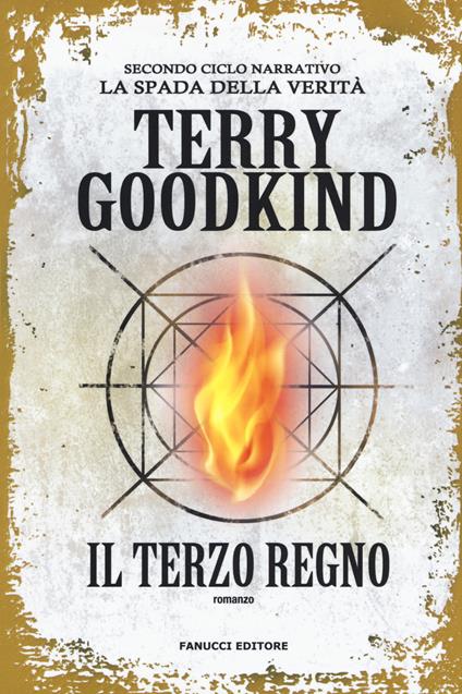 Il terzo regno. Richard e Kahlan. La spada della verità. Secondo ciclo narrativo - Terry Goodkind - copertina