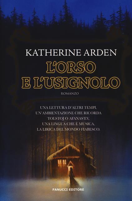 L'orso e l'usignolo. La notte dell'inverno. Vol. 1 - Katherine Arden - copertina