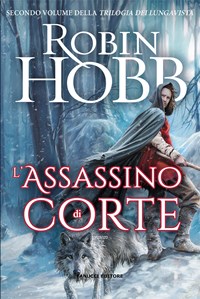 Speciale #fantasy: la trilogia dei LUNGAVISTA di Robin Hobb - I miei sogni  tra le pagine