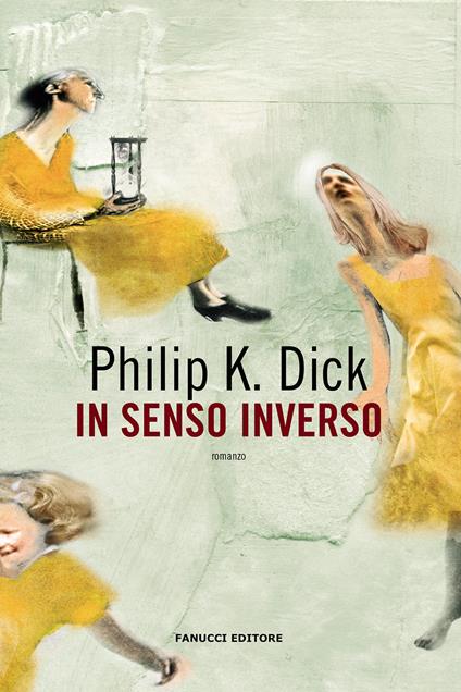 In senso inverso - Philip K. Dick - copertina
