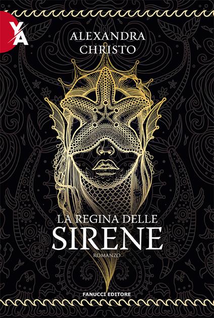 La regina delle sirene - Alexandra Christo - Libro - Fanucci 