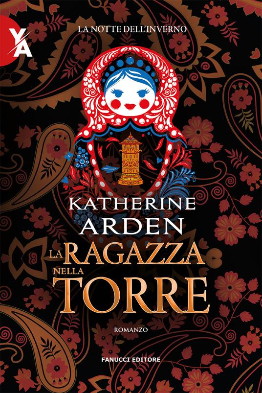 La ragazza nella torre. La notte dell'inverno. Nuova ediz.. Vol. 2 - Katherine Arden - copertina