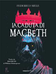 La caduta di Macbeth da William Shakespeare