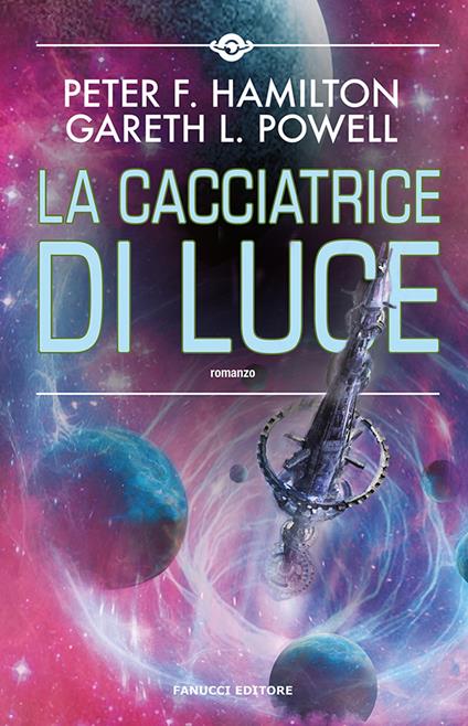 La cacciatrice di luce - Peter F. Hamilton,Gareth L. Powell - copertina