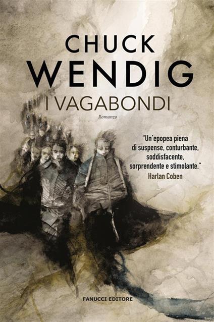 I vagabondi - Chuck Wendig,Marich Giulia - ebook