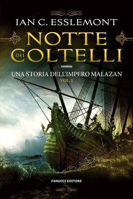 Notte dei coltelli. Una storia dell'impero Malazan. Vol. 1 - Ian C. Esslemont,Francesco Vitellini - ebook