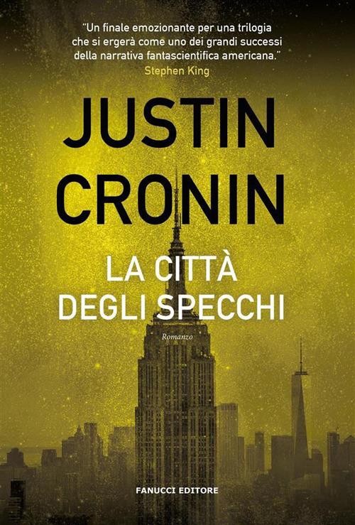 La città degli specchi - Justin Cronin,Francesco Vitellini - ebook