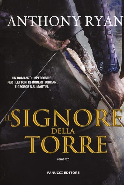 Il Signore della Torre. L'ombra del corvo. Nuova ediz.. Vol. 2 - Anthony Ryan - copertina