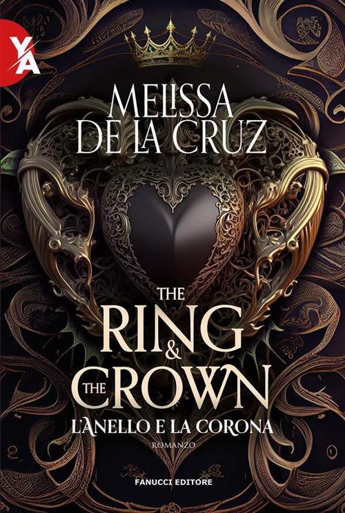 L' anello e la corona. The ring & the crown. Vol. 1 - Melissa De la Cruz,Rosangela Amato - ebook