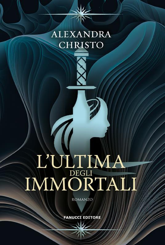 L'ultima degli immortali - Alexandra Christo - Libro - Fanucci - Young  adult