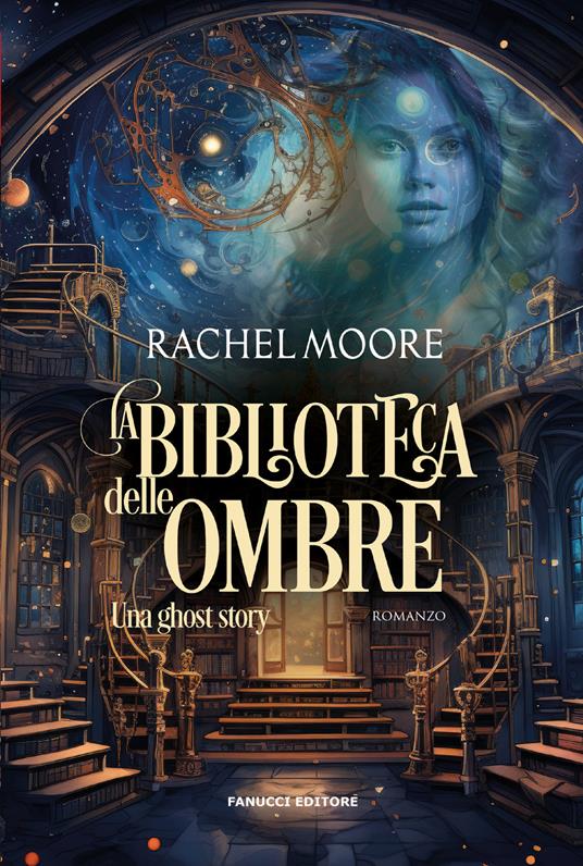 La biblioteca delle ombre. Una ghost story - Rachel Moore - copertina