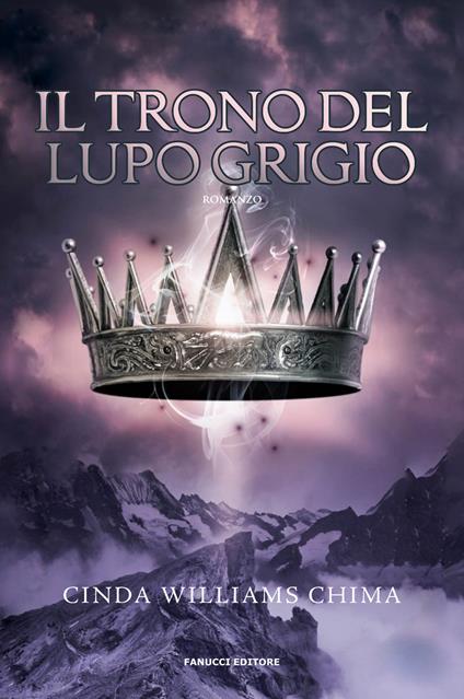 Il trono del lupo grigio. I sette regni. Vol. 3 - Chima Cinda Williams - copertina