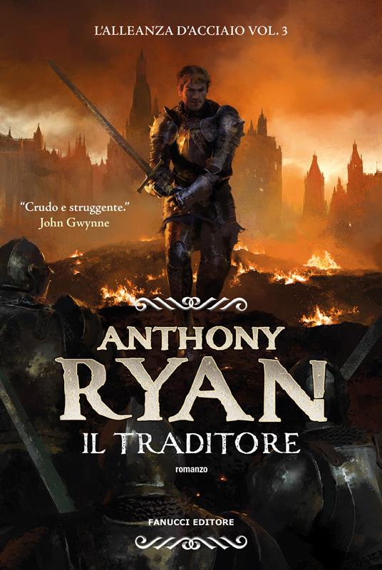 Il traditore. L'alleanza d'acciaio. Vol. 3 - Anthony Ryan - copertina