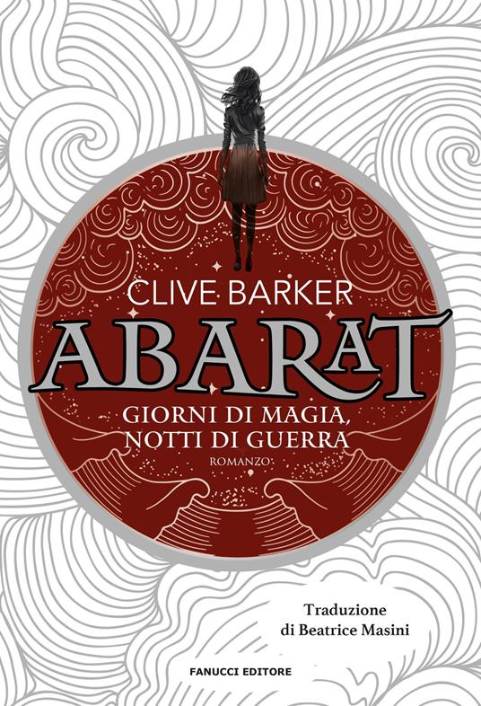 Giorni di magia notti di guerra. Abarat. Vol. 2 - Clive Barker - copertina