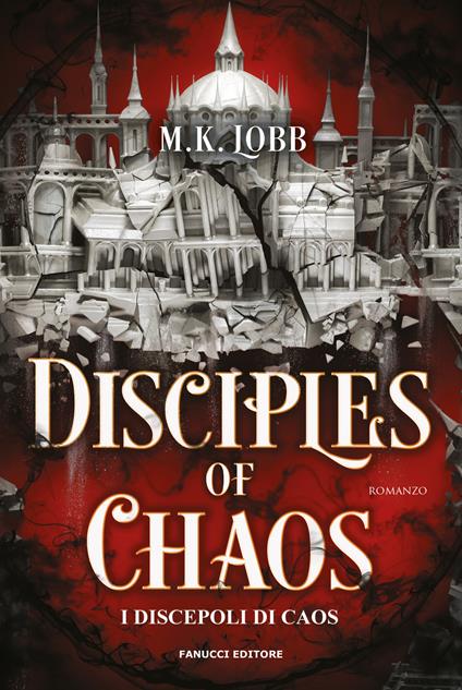 Disciples of chaos. I discepoli del caos. Seven faceless saints. Vol. 2 - M.K. Lobb - copertina