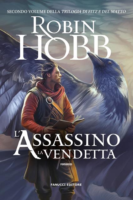 L'assassino. La vendetta. Trilogia di Fitz e del Matto. Vol. 2 - Robin Hobb - copertina