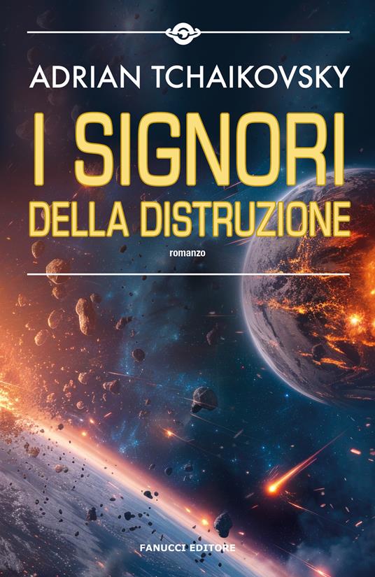 I signori della distruzione - Adrian Tchaikovsky - copertina