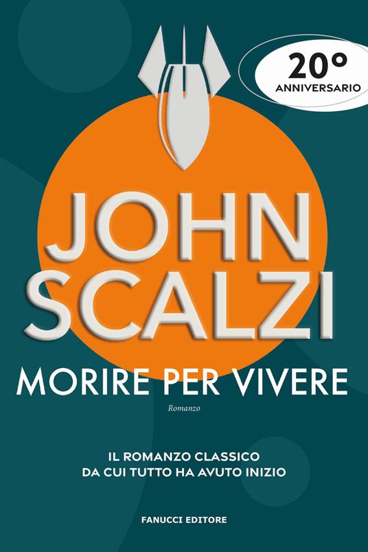 Morire per vivere - John Scalzi - copertina