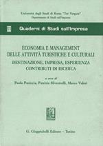 Economia e management delle attività turistiche e culturali. Destinazione, impresa, esperienza contributi di ricerca