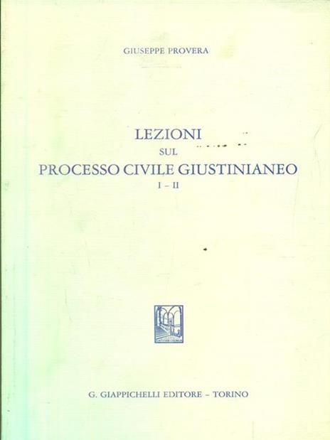 Lezioni sul processo civile giustinianeo (1-2) - Giuseppe Provera - copertina