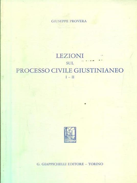 Lezioni sul processo civile giustinianeo (1-2) - Giuseppe Provera - 2